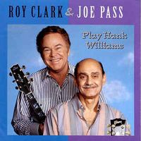 Roy Clark & Joe Pass - Roy Clark & Joe Pass Play Hank Williams